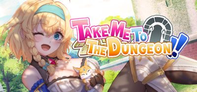 带我去地下城吧!!|v1.6|全DLC|官方中文|Take Me To The Dungeon!!