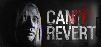 无法还原|官方中文|Can’t Revert|无法回头