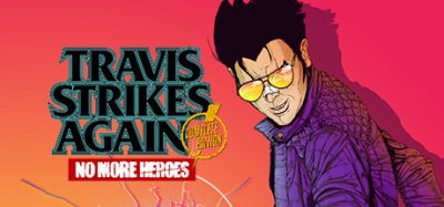 英雄不再：特拉维斯的反击/英雄不再：特拉维斯再次出击/Travis Strikes Again: No More Heroes Complete Edition
