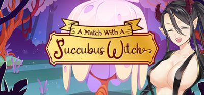 与魅魔女巫的比赛|Build.8918243-(STEAM锁区+DLC)A Match with a Succubus Witch|与女巫的比赛