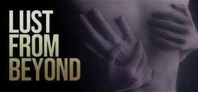 超越欲望|官方中文|Lust from Beyond|来自远方的欲望