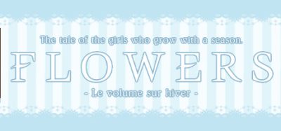 花：冬篇/Flowers – 冬篇/Flowers -Le volume sur hiver-
