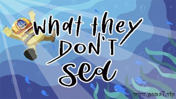 他们不喜欢的海丨What They Don’t Sea