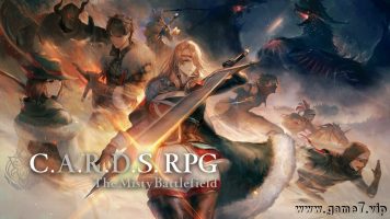 雾隐战记丨C.A.R.D.S. RPG: The Misty Battlefield