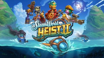 蒸汽世界：大劫掠2丨SteamWorld Heist II