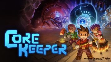 护核纪元丨Core Keeper