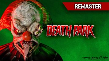 死亡公园：4K重制版丨Death Park: 4k Remaster