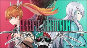 妄想凶疗院丨Horrific Xanatorium