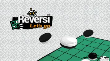 黑白棋 Lets Go丨Reversi Let’s Go
