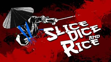 斩！斩！斩！丨Slice Dice & Rice