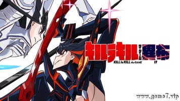 斩服少女丨Kill la Kill The Game – IF