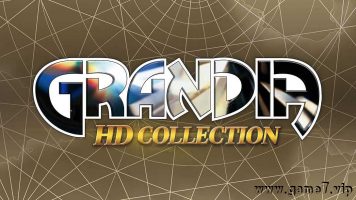 格兰蒂亚HD合集丨GRANDIA HD Collection