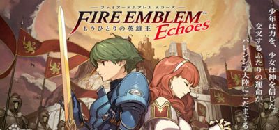 火焰之纹章回声：另一位英雄王/火焰纹章回声：另一位英雄王/Fire Emblem Echoes: Shadows of Valentia