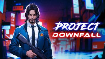 堕落计划丨Project Downfall