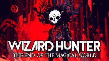 巫师猎人 魔法世界的终结丨Wizard Hunter: The End of the Magic World