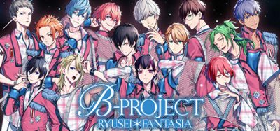 B-PROJECT 流星幻想曲|官方中文|XCI|原版|B-PROJECT RYUSEI FANTASIA
