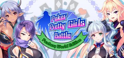 扑克美少女之战：幻想世界|官方中文|本体+1.0.1升补|NSZ|原版|Poker Pretty Girls Battle : Fantasy World Edition