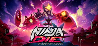 忍或死：太阳之影|官方中文|NSZ|原版|Ninja or Die Shadow of the Sun